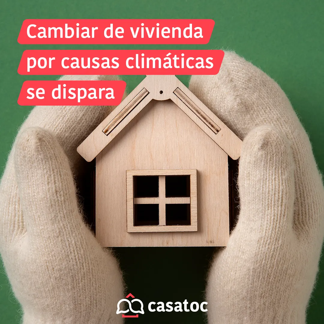 Cambiar de vivienda por causas climaticas