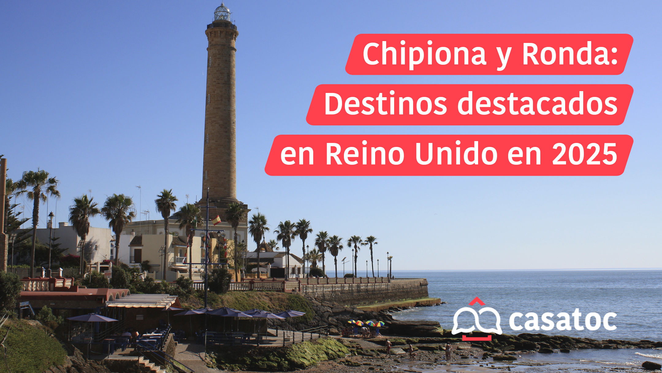 Chipiona y Ronda