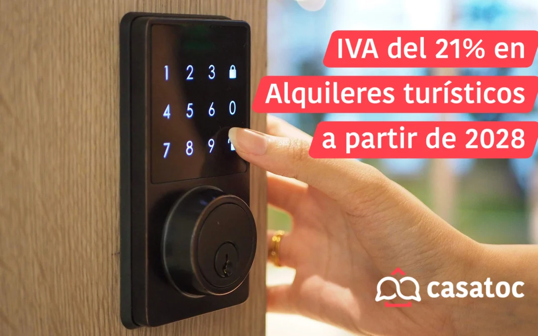 IVA del 21% en Alquileres Turísticos a Partir de 2028: Implicaciones y Preparativos