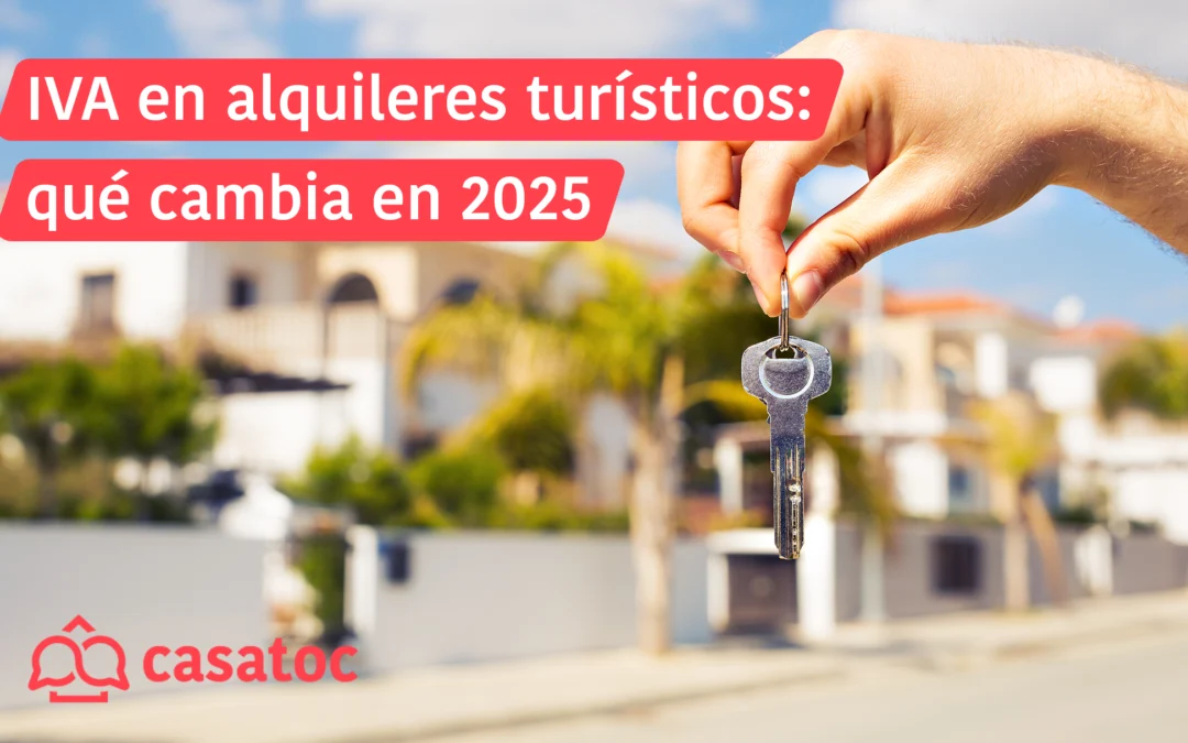 IVA en alquileres turísticos: qué cambia en 2025