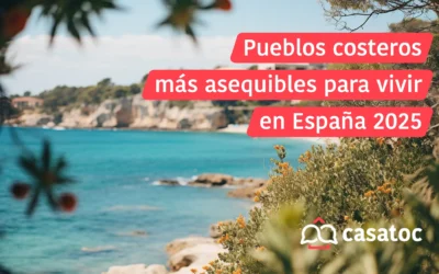 Pueblos costeros más asequibles para vivir en España 2025