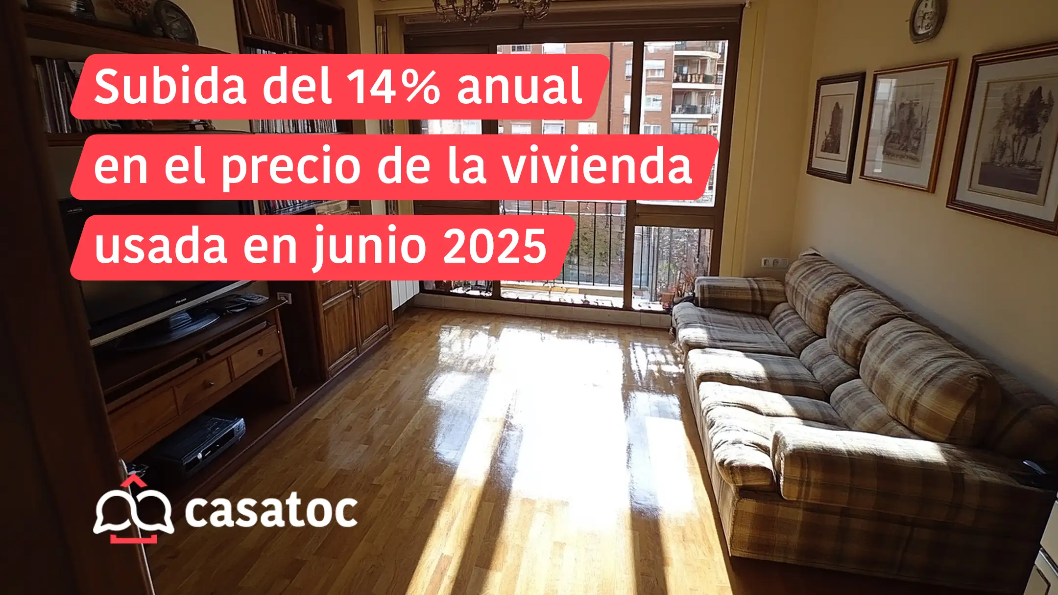 Subida del 14 % anual en el precio de la vivienda usada en junio 2025