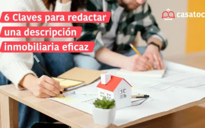 6 Claves para redactar una descripción inmobiliaria eficaz