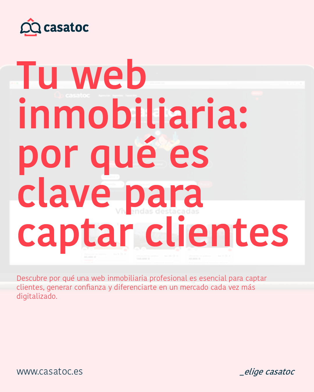 Tu web inmobiliaria- por qué es clave para captar clientes Tu web inmobiliaria por qué es clave para captar clientes y generar confianza